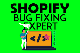 do shopify bug fix and shopify custom coding as shopify developer