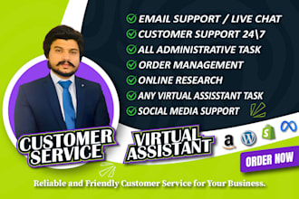 be your customer service representative and virtual assistant