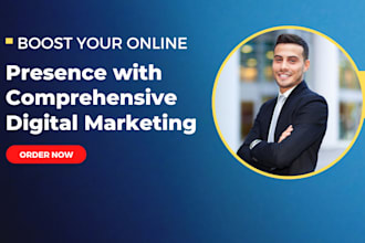 boost your online presence with comprehensive digital marketing