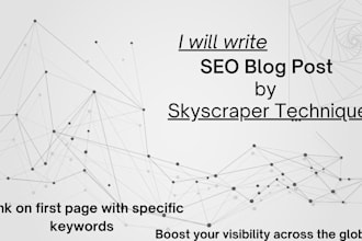 write SEO blog to rank on first page on specific keyword by skyscraper technique