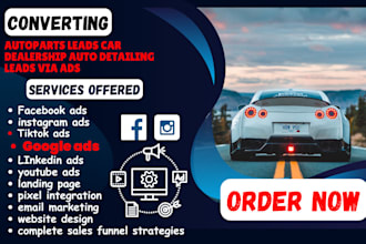 generate converting auto parts leads for car dealers, auto detailers, car wash