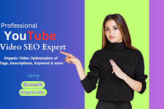 do youtube video SEO expert optimization for top ranking