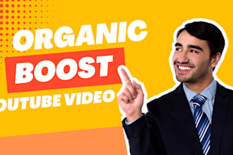 organically boost youtube video to ranking  real engagement