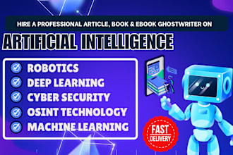write artificial intelligence, machine learning, robotics, ebook ghostwriter