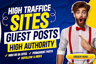 publish article guest post on high da DR traffic sites guest posting service