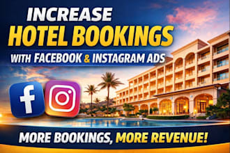 get more hotel bookings with facebook and instagram ads