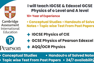 be tutoring physics for igcse, cbse, edexcel gcse, o level, as or a level