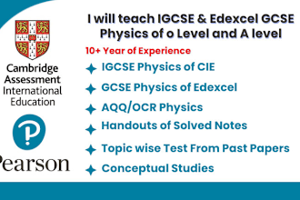 be tutoring physics for igcse, cbse, edexcel gcse, o level, as or a level