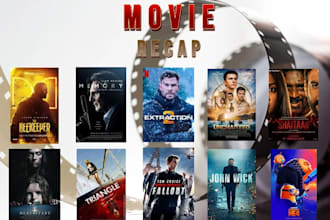 write engaging movie recap scripts for ambitious youtubers