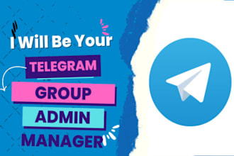 be your professional telegram community manager