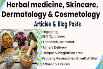 write exceptional herbal medicine, skincare and cosmetology articles