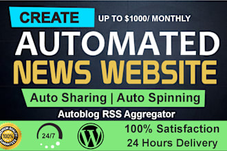 build automated news website or wordpress autoblog
