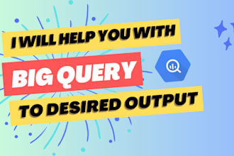 help you with bigquery sql statements