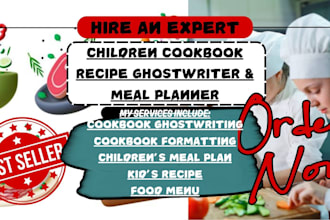 professionally ghostwrite children delicious cookbook, cookbook and meal plan