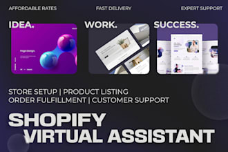 be expert shopify virtual assistant, store setup and management