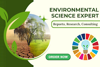 provide expert environmental science consultation and create detailed reports