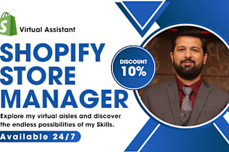 be your shopify virtual assistant or shopify store manager