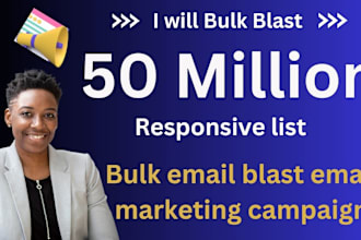 blast bulk email, responsive and email marketing campaign