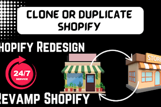 copy clone duplicate redesign and revamp your shopify store twice