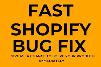 do shopify bug fixing and shopify custom coding
