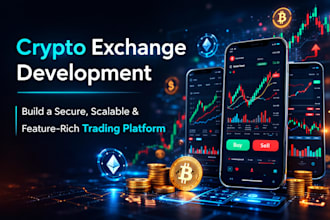 develop a secure crypto exchange both website and mobile app