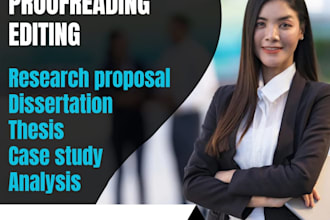 proofread and edit your thesis or dissertation and research proposal