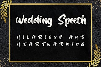 be your speech writer, speech writing, wedding speech