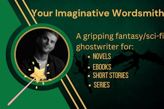 ghostwrite an outstanding scifi or fantasy story for you