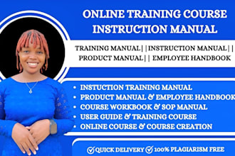 create instruction training manual, product manual, employee handbook, workbook