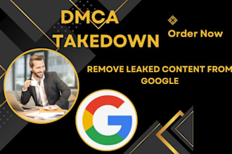 do report to takedown leaked mugshots bad articles on google search under dmca
