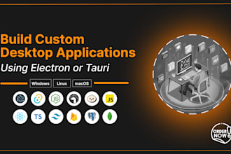 build cross platform desktop apps with electron or tauri