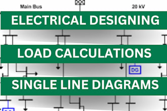 do electrical design, cable sizing, and single line diagrams