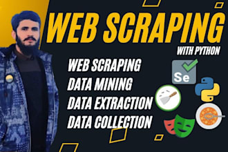 do python web scraping, data mining, data extraction, custom scraper development