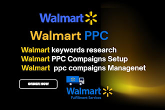 walmart PPC expert  ads setup, optimization  management for high ROI