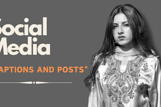 write social media captions and posts as your copywriter