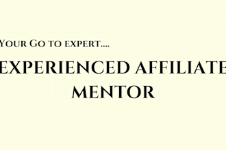 be your affiliate mentor, affiliate marketing mentorship