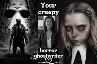 ghostwrite a scary horror story for you