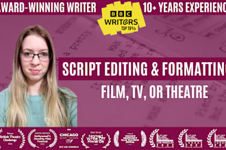 edit, proofread and format your script or screenplay to industry standards