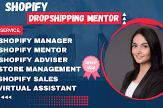 be your successful shopify dropshipping mentor consultant, shopify marketing
