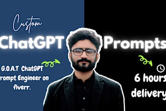 do your chat gpt prompt for chat gpt 4o in 6 hours