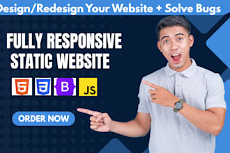 fully static custom websites using HTML, CSS, bootstrap, js
