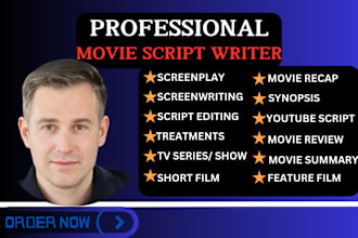 write your movie script recap, screenplay, feature film script, tv series writer