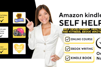 be your self help ebook writer, self improvement, fitness, spirituality, health