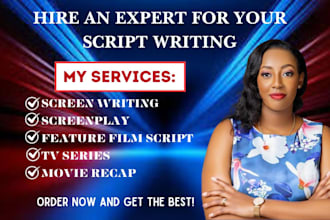 write intriguing screenplay, movie script, TV script, film script, screenwriting