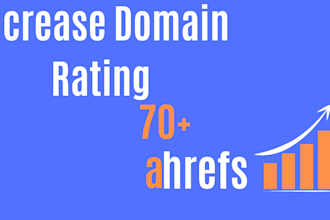 increase domain rating ahrefs DR 70 or higher