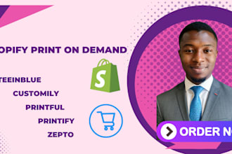 design and redesign shopify pod store with printful printify teeinblue customily