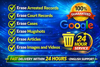 permanently remove article negative links mugshots cases delete news on google