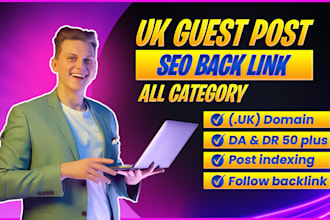 publish uk guest post on high authority da 50 site with uk backlink