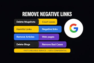 remove negative links damaging cases mugshots news articles delete in google