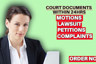 draft court motion, lawsuit, complaint, petition, appeal
